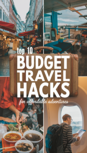 Top 10 Budget Travel Hacks for Affordable Adventures